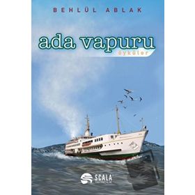 Ada Vapuru Öyküler - Behlül Ablak