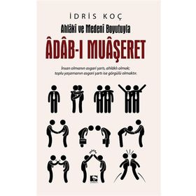 Adab-ı Muaşeret - İbrahim Ünal