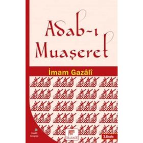 Adab ı Muaşeret - İmam Gazali