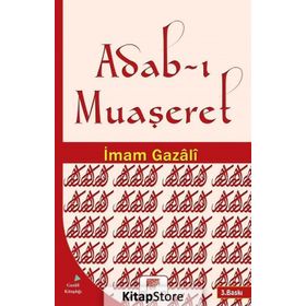 Adab ı Muaşeret - İmam Gazali