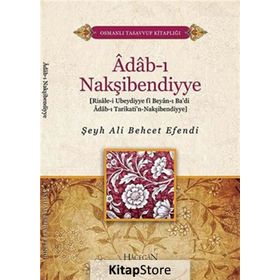 ADAB-I NAKŞİBENDİYYE - ŞEYH ALI BEHCET EFENDI