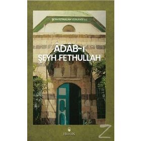 Adab-ı Şeyh Fethullah - Şeyh Fethullah Verkanisi