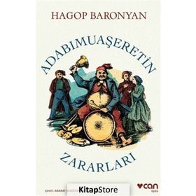 Adabımuaşeretin Zararları - Hagop Baronyan