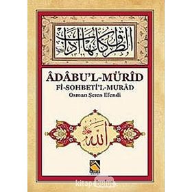 Adabu’l-Mürid - Osman Şems Efendi