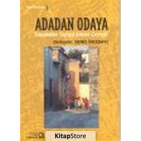 ADADAN ODAYA YAŞAMDAN YAPIYA KONUT ÇEVRESİ - DENIZ İNCEDAYI
