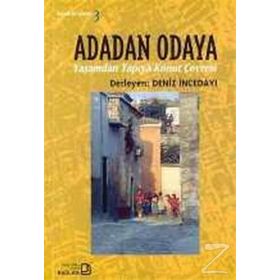 ADADAN ODAYA YAŞAMDAN YAPIYA KONUT ÇEVRESİ - DENIZ İNCEDAYI