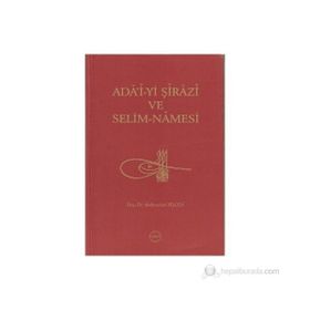 Ada’i-yi Şirazi ve Selim-Namesi - Abdüsselam Bilgen