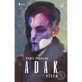 Adak Cilt: 3 - Hüküm Deniz Erbulak