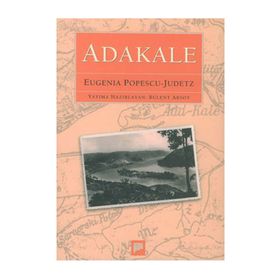 ADAKALE - EUGENIA POPESCU-JUDETZ