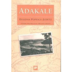 ADAKALE - EUGENIA POPESCU-JUDETZ