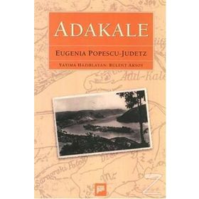 ADAKALE - EUGENIA POPESCU-JUDETZ