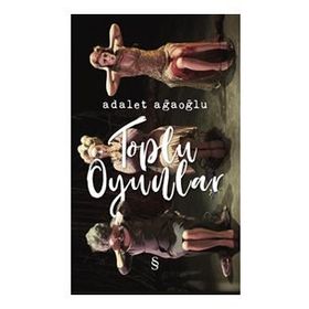 ADALET AĞAOĞLU - TOPLU OYUNLAR 2 - ADALET AĞAOĞLU