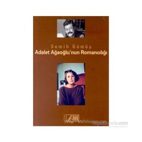 ADALET AĞAOĞLU´NUN ROMANCILIĞI - SEMIH GÜMÜŞ