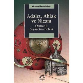 Adalet, Ahlak ve Nizam - Orhan Keskintaş