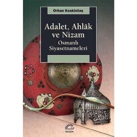 Adalet, Ahlak ve Nizam - Orhan Keskintaş