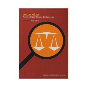 ADALET GÖZET YARGI SISTEMI ÜZERİNE BIR İNCELEME - SEDA KALEM