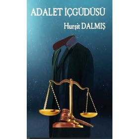 Adalet İçgüdüsü - Hurşit Dalmış
