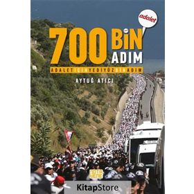 Adalet için 700 Bin Adım - Aytuğ Atıcı