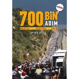 Adalet için 700 Bin Adım - Aytuğ Atıcı