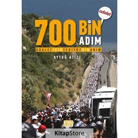 Adalet için 700 Bin Adım - Aytuğ Atıcı