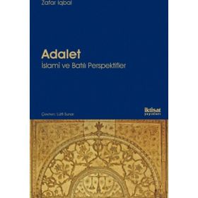Adalet İslami ve Batılı Perspektifler - Zafar Iqbal Lütfi Sunar