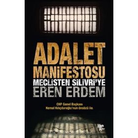 Adalet Manifestosu - Meclisten Silivri ye - Eren Erdem