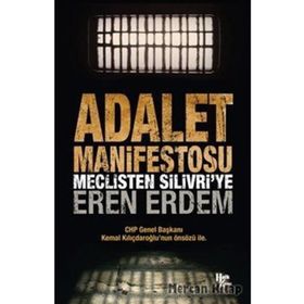 Adalet Manifestosu - Meclisten Silivri ye - Eren Erdem