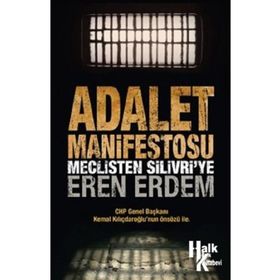 Adalet Manifestosu - Meclisten Silivri ye - Eren Erdem