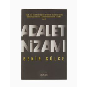 Adalet Nizamı - Bekir Gülce