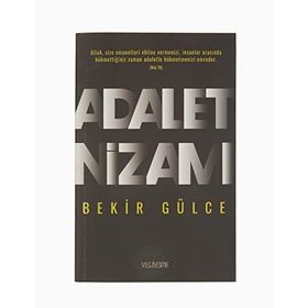 Adalet Nizamı - Bekir Gülce