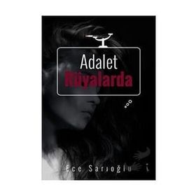 Adalet Rüyalarda - Ece Sarıoğlu