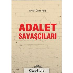 Adalet Savaşçıları - Ayhan Ömer Aliş