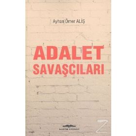 Adalet Savaşçıları - Ayhan Ömer Aliş
