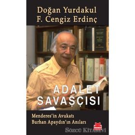 ADALET SAVAŞÇISI - DOĞAN YURDAKUL;F. CENGIZ ERDİNÇ