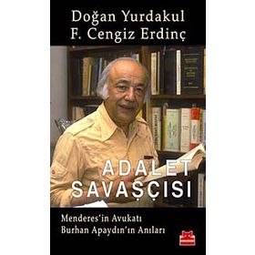 ADALET SAVAŞÇISI - DOĞAN YURDAKUL;F. CENGIZ ERDİNÇ