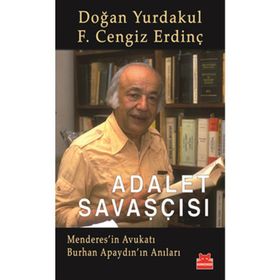 ADALET SAVAŞÇISI - DOĞAN YURDAKUL;F. CENGIZ ERDİNÇ