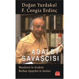 ADALET SAVAŞÇISI - DOĞAN YURDAKUL;F. CENGIZ ERDİNÇ