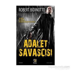 Adalet Savaşçısı - Robert Bidinotto