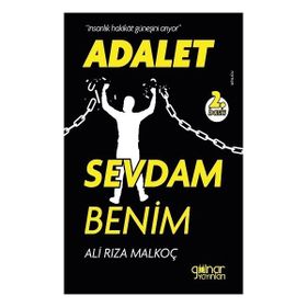 Adalet Sevdam Benim İnsanlık, Hakikat Güneşini Arıyor Gülnar Yayınları