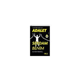 Adalet Sevdam Benim İnsanlık, Hakikat Güneşini Arıyor Gülnar Yayınları