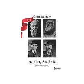 Adalet, Sizsiniz - Ümit Denizer