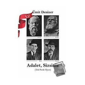 Adalet, Sizsiniz - Ümit Denizer