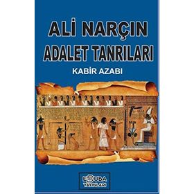Adalet Tanrıları Kabir Azabı - Ali Narçın
