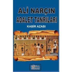 Adalet Tanrıları Kabir Azabı - Ali Narçın