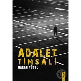 Adalet Timsali - Hakan Yücel