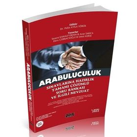 Adalet Yayınevi 2022 Arabuluculuk Sınavlarına Hazırlık; Tamamı Çözümlü Güncel Soru Bankası ve İlgili Mevzuat