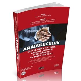 Adalet Yayınevi 2022 Arabuluculuk Sınavlarına Hazırlık; Tamamı Çözümlü Güncel Soru Bankası ve İlgili Mevzuat
