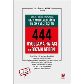 Adalet Yayınevi Ceza Mahkemelerinde En Sık Karşılaşılan 444 Uygulama Hatası ve Bozma Nedeni