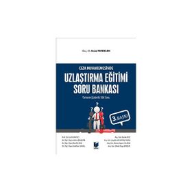 Adalet Yayınevi Ceza Muhakemesinde Uzlaştırma Eğitimi Soru Bankası