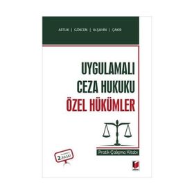Adalet Yayınevi Uygulamalı Ceza Hukuku Özel Hükümler Pratik Çalışma Kitabı